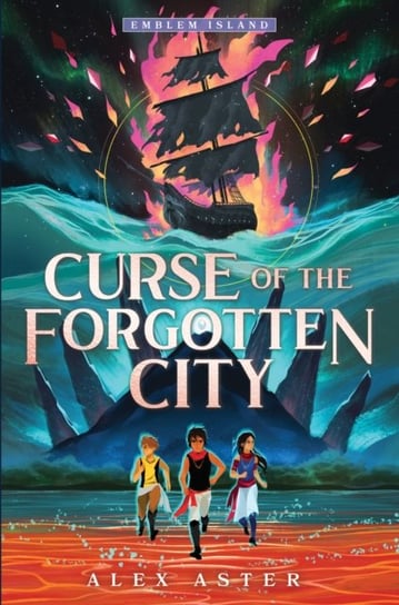Curse of the Forgotten City Alex Aster