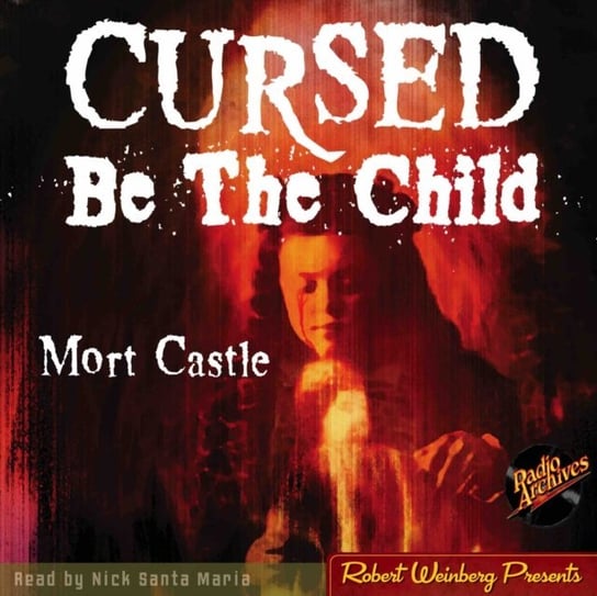 Cursed Be The Child Castle Mort, Maria Nick Santa