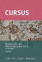Cursus A Neu Grammatik- und Übersetzungstrainer 2 Thiel Werner, Wilhelm Andrea
