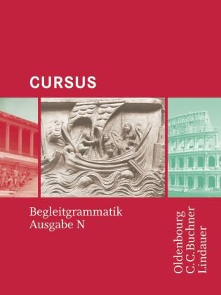 Cursus - Ausgabe N. Begleitgrammatik Buchner C.C. Verlag, C.C. Buchner Verlag Gmbh&Co. Kg