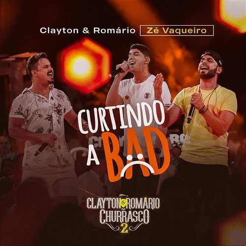 Curtindo A Bad Clayton & Romário, Zé Vaqueiro