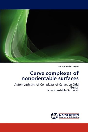 Curve Complexes of Nonorientable Surfaces Atalan Ozan Ferihe