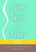 Curves, Twists and Bends Wellings Annette, Herdman Alan