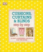 Cushions, Curtains and Blinds Step by Step Dk