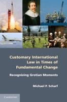 Customary International Law in Times of Fundamental Change Scharf Michael P.