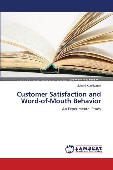 Customer Satisfaction and Word-of-Mouth Behavior Kuokkanen Juhani