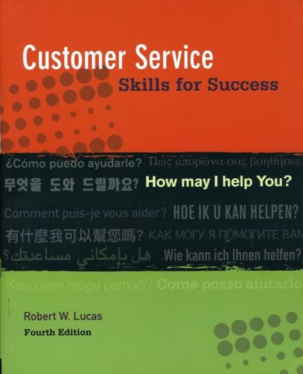 Customer Service Skills for Success Lucas Robert