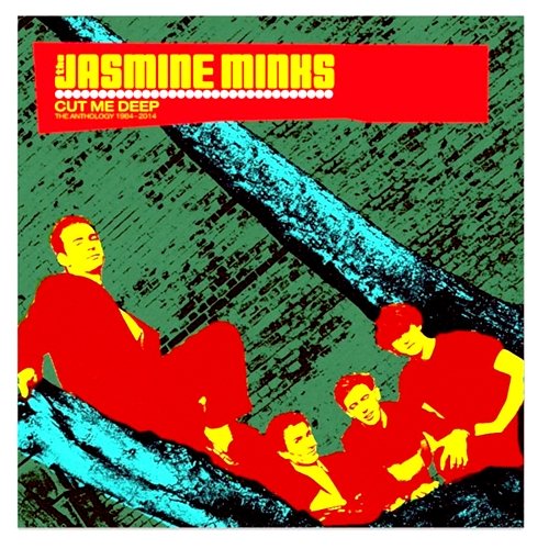 Cut Me Deep: The Anthology (1984 - 2014) The Jasmine Minks feat. Tommy Sheridan