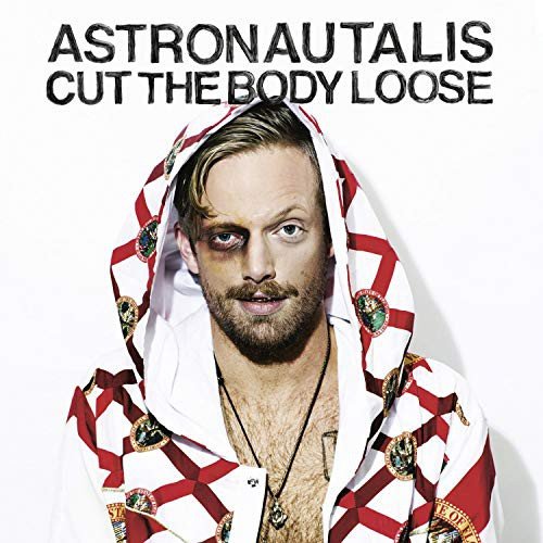 Cut The Body Loose, płyta winylowa Astronautalis