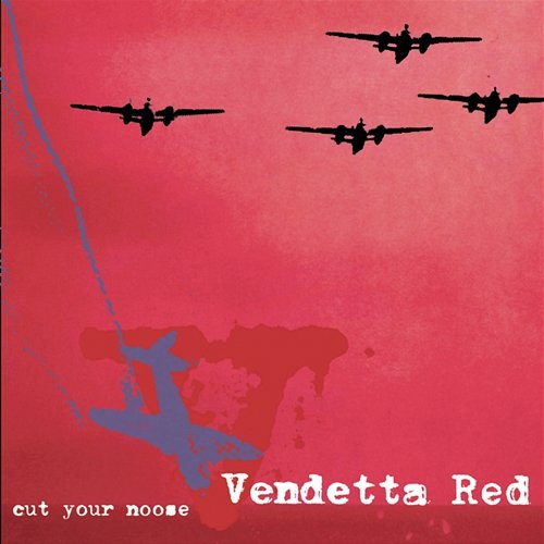 Cut Your Noose Vendetta Red