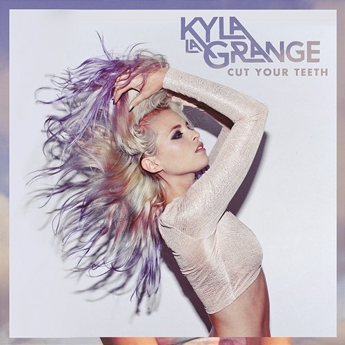 Cut Your Teeth Kyla La Grange