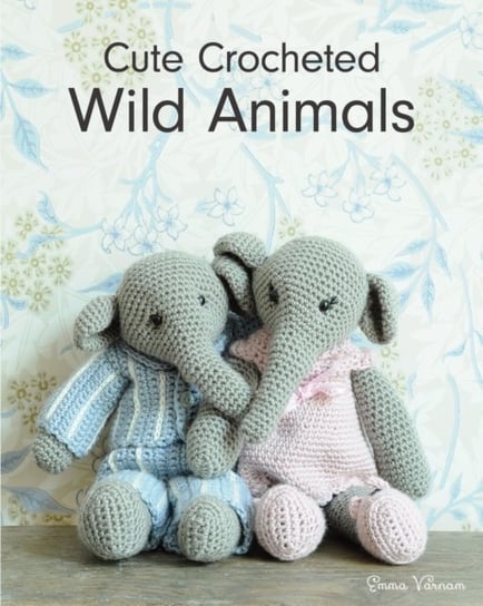 Cute Crocheted Wild Animals Emma Varnam