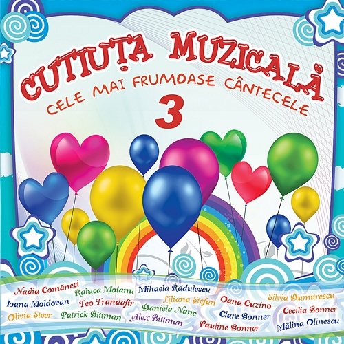 Cutiuța Muzicală - Cele mai frumoase cântecele 3 Cutiuța Muzicală
