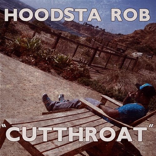 Cutthroat Hoodsta Rob