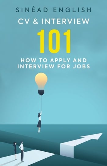 CV & Interview 101: How to Apply and Interview for Jobs Sinead English