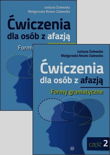 Ćwiczenia dla osób z afazją. Formy gramatyczne. Część 1-2 Żulewska Justyna, Nowis-Zalewska Małgorzata