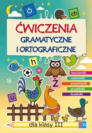 Ćwiczenia gramatyczne i ortograficzne dla klasy 3 Guzowska Beata