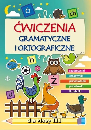 Ćwiczenia gramatyczne i ortograficzne dla klasy 3 Guzowska Beata