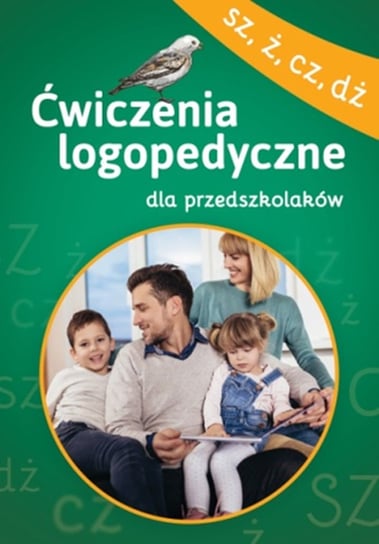 Ćwiczenia logopedyczne dla przedszkolaków (sz,  ż, cz, dż) Bielenin Magdalena, Willman Anna