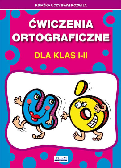 Ćwiczenia ortograficzne dla klas I-II. U-Ó Guzowska Beata