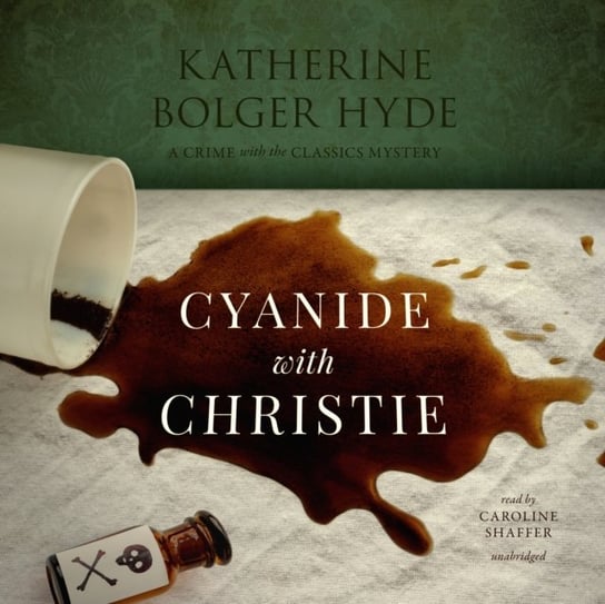 Cyanide with Christie Hyde Katherine Bolger