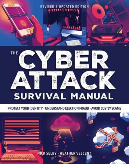 Cyber Attack Survival Manual Selby Nick, Heather Vescent