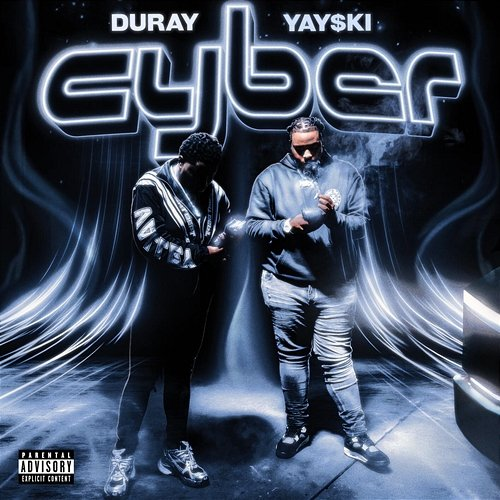 CYBER Yay$ki, Duray