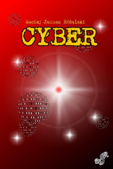 Cyber - ebook mobi Różalski Maciej Janusz