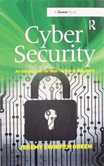 Cyber Security: An Introduction for Non-Technical Managers - Taylor ...