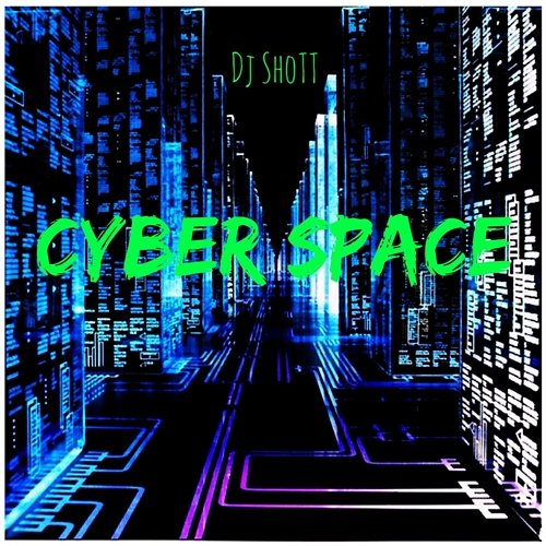 Cyber Space DJ ShoTT