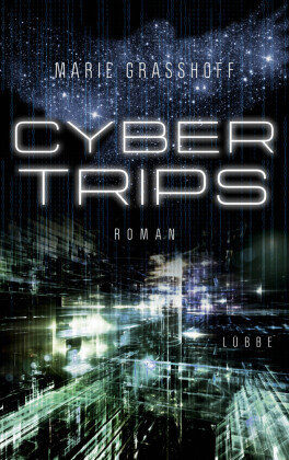 Cyber Trips Bastei Lubbe Taschenbuch