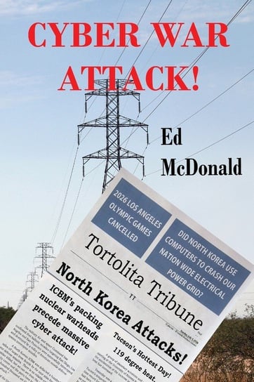 Cyber War Attack! McDonald Edward L
