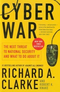 Cyber War Clarke Richard A.