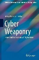 Cyber Weaponry Springer-Verlag Gmbh, Springer International Publishing