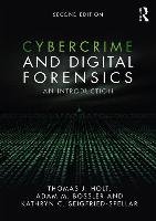 Cybercrime and Digital Forensics Holt Thomas J., Bossler Adam M., Seigfried-Spellar Kathryn C.