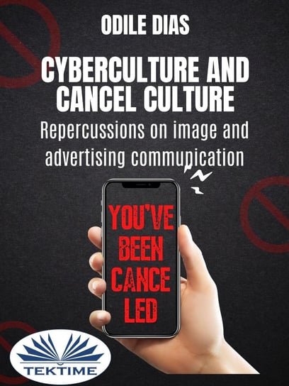 Cyberculture And Cancel Culture Dias Odile