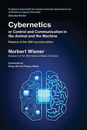 Cybernetics or Control and Communication in the Animal and the Machine Norbert Wiener