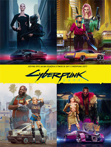 Cyberpunk 2077. Jedyna oficjalna książka o świecie gry Cyberpunk 2077 Batylda Marcin