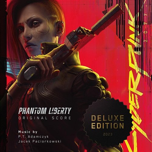 Cyberpunk 2077: Phantom Liberty (Original Score - Deluxe Edition) P.T. Adamczyk, Jacek Paciorkowski