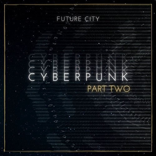 Cyberpunk Pt. Two (Future City) Pepe Wiśniewski