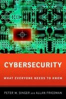 Cybersecurity and Cyberwar Singer Peter W., Friedman Allan