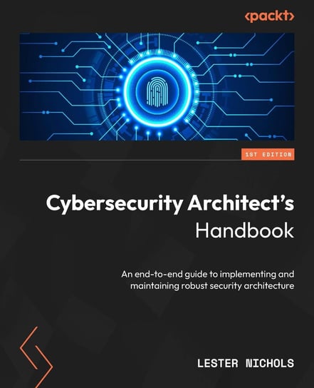 Cybersecurity Architect's Handbook - ebook epub Lester Nichols