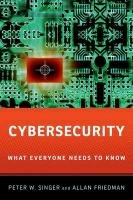 Cybersecurity Singer Peter W., Friedman Allan