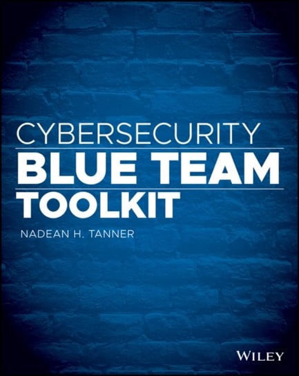 Cybersecurity Blue Team Toolkit Tanner Nadean H.