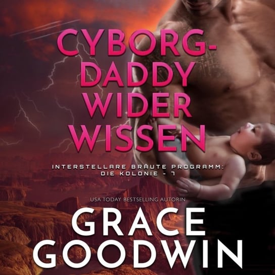 Cyborg-Daddy wider Wissen Goodwin Grace