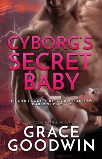 Cyborgs Secret Baby. Large Print Goodwin Grace