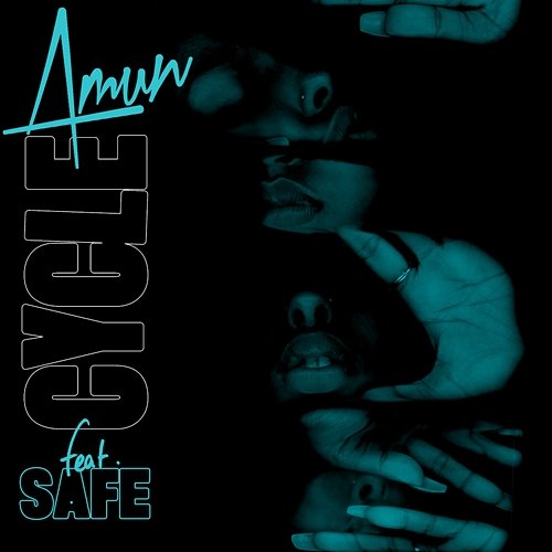 Cycle Amun feat. SAFE