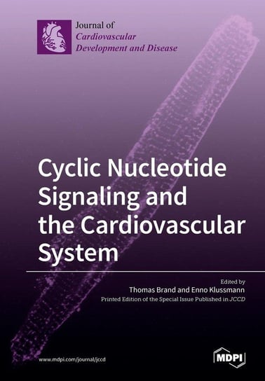 Cyclic Nucleotide Signaling and the Cardiovascular System MDPI AG