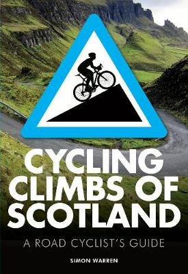 Cycling Climbs of Scotland Warren Simon
