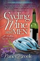 Cycling, Wine, and Men: A Midlife Tour de France Brook Nancy